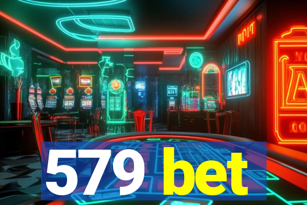 579 bet